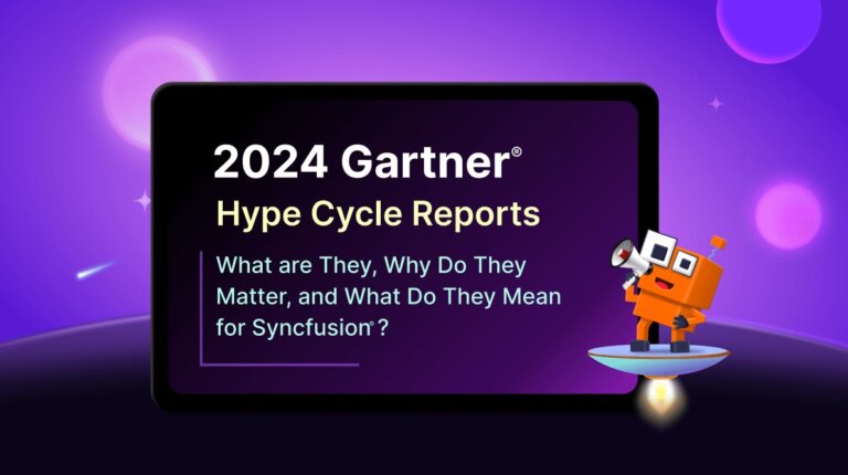 The 2024 Gartner® Hype Cycle™ Reports—What are They, Why Do They Matter, and What Do They Mean for Syncfusion®?
