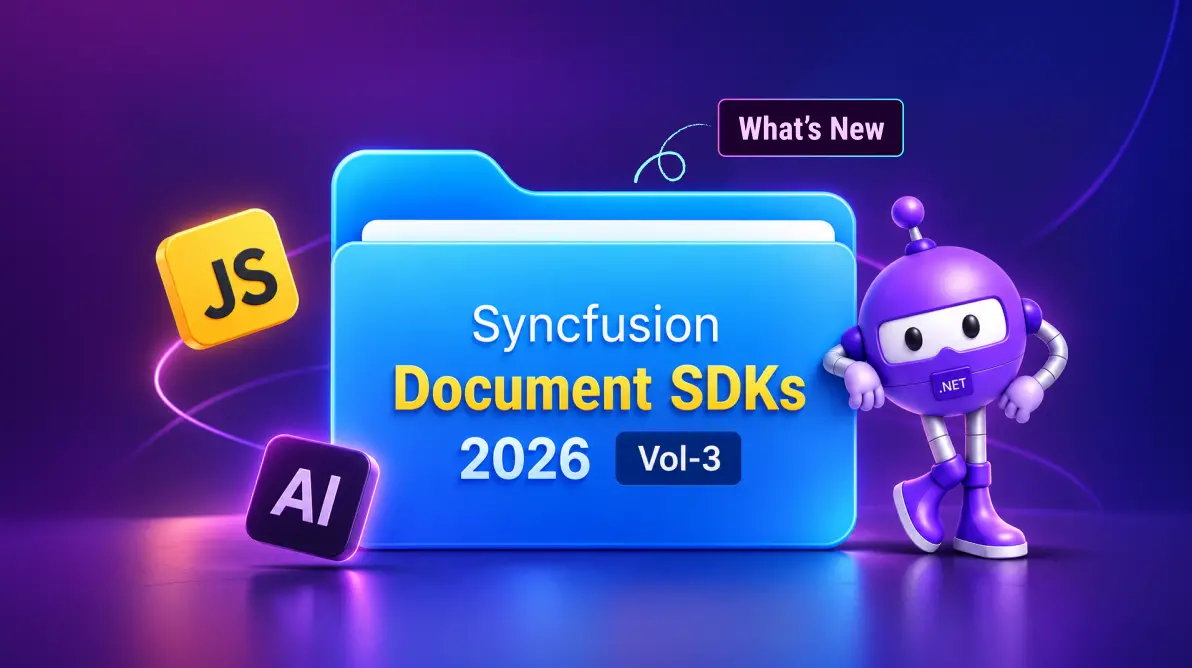 What's New in Syncfusion Document SDKs 2026 Volume 3: AI Chunking, PDF Security, and Data Extraction