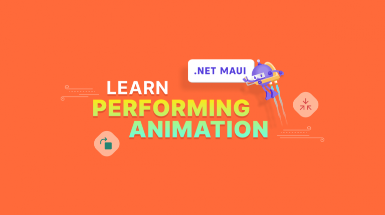 Learn Performing Animation in .NET MAUI Part 1
