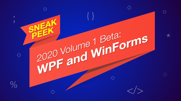 Sneak Peek 2020 vol 1 wpf & winforms