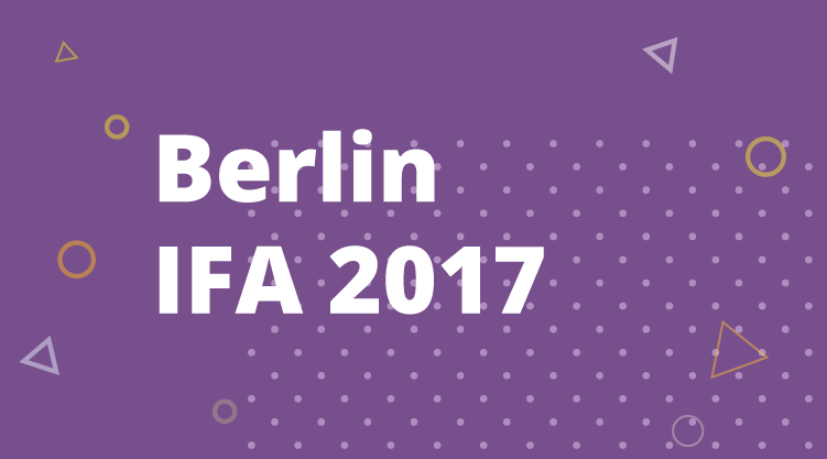 The Odd and the Awesome Tech of IFA 2017 Berlin