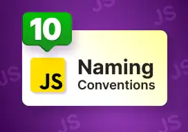 10 JavaScript Naming Conventions Every Developer Should Know