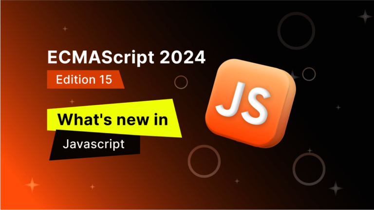 What's New in JavaScript ECMAScript 2024 (Edition 15)