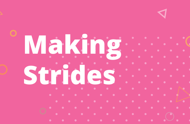 making_strides