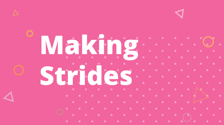 making_strides