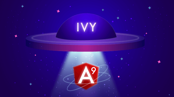 Ivy The Game Changer in Angular 9