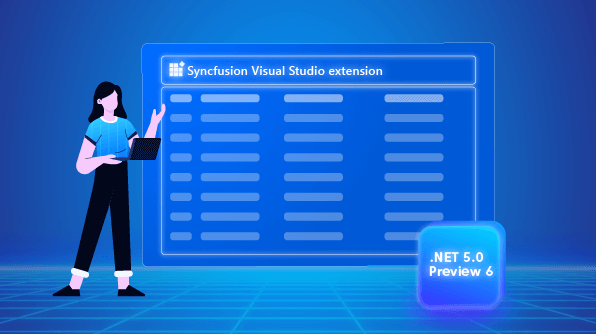 Syncfusion Visual Studio Extensions Support .NET 5.0 Preview 6