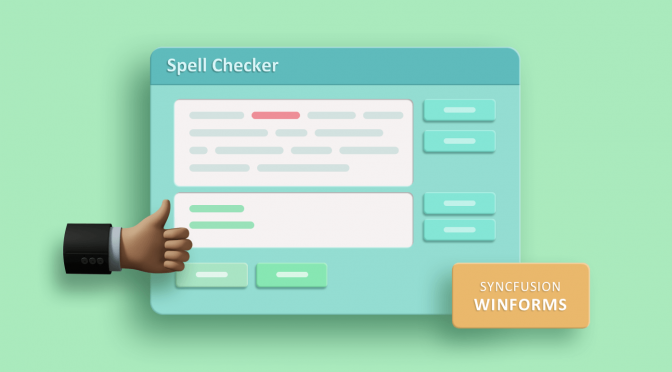 Why Should You Integrate Syncfusion WinForms SpellChecker into Your Text Editor