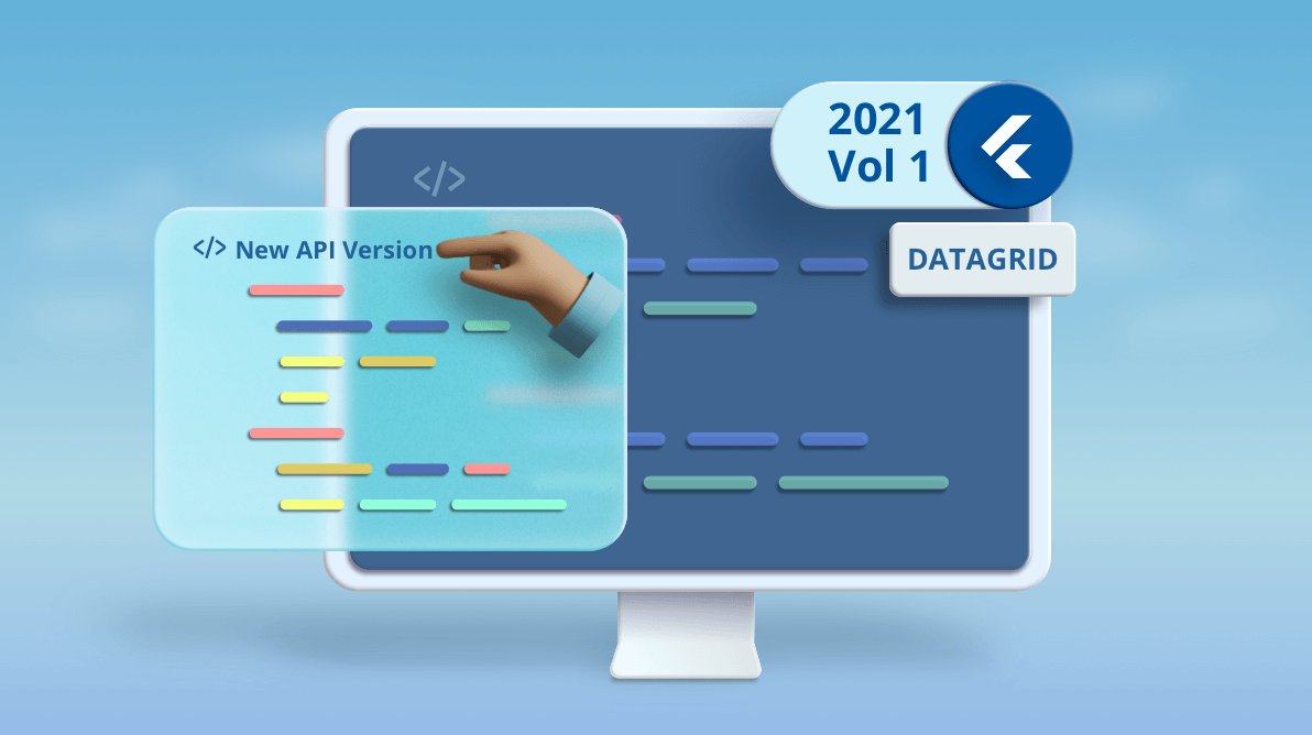 API Breaking Changes in Flutter DataGrid: 2021 Volume 1