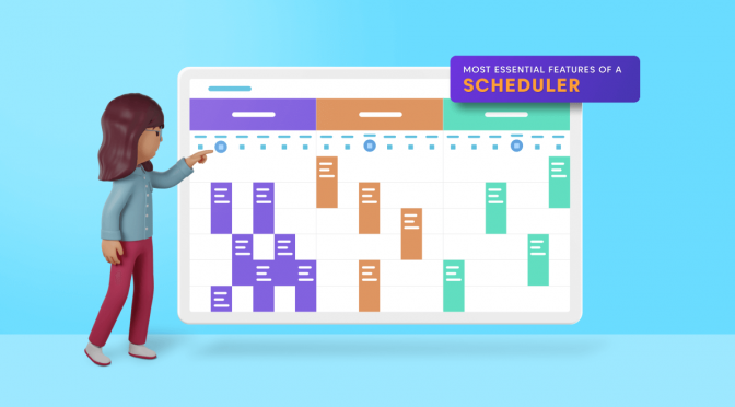 9 Most Essential Features of a Scheduler