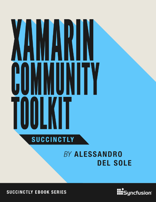 Xamarin Community Toolkit Succinctly Series Ebook