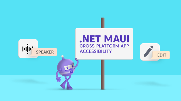 5 Important Things to Make Your Cross-Platform (.NET MAUI) App Accessible
