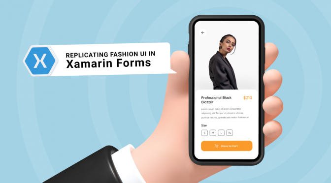 Fashion UI in Xamarin Forms