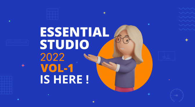 Syncfusion Essential Studio 2022 Volume 1 is Here!