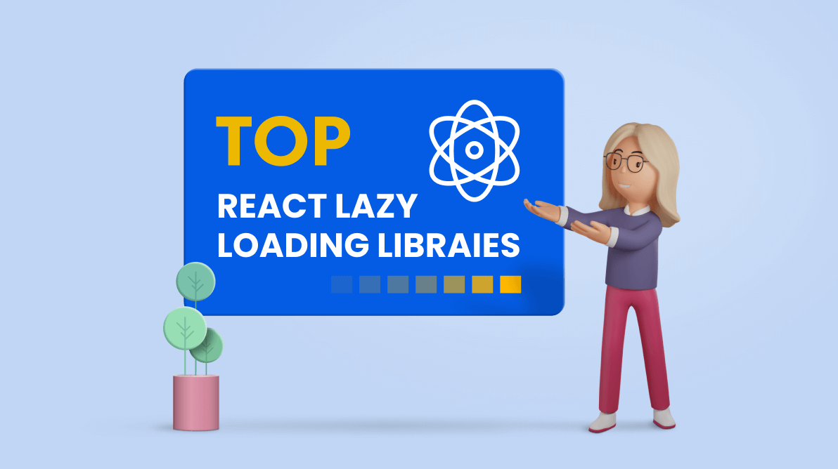 Top 5 React Lazy-Loading Libraries