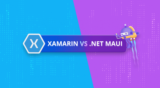 Xamarin Versus .NET MAUI