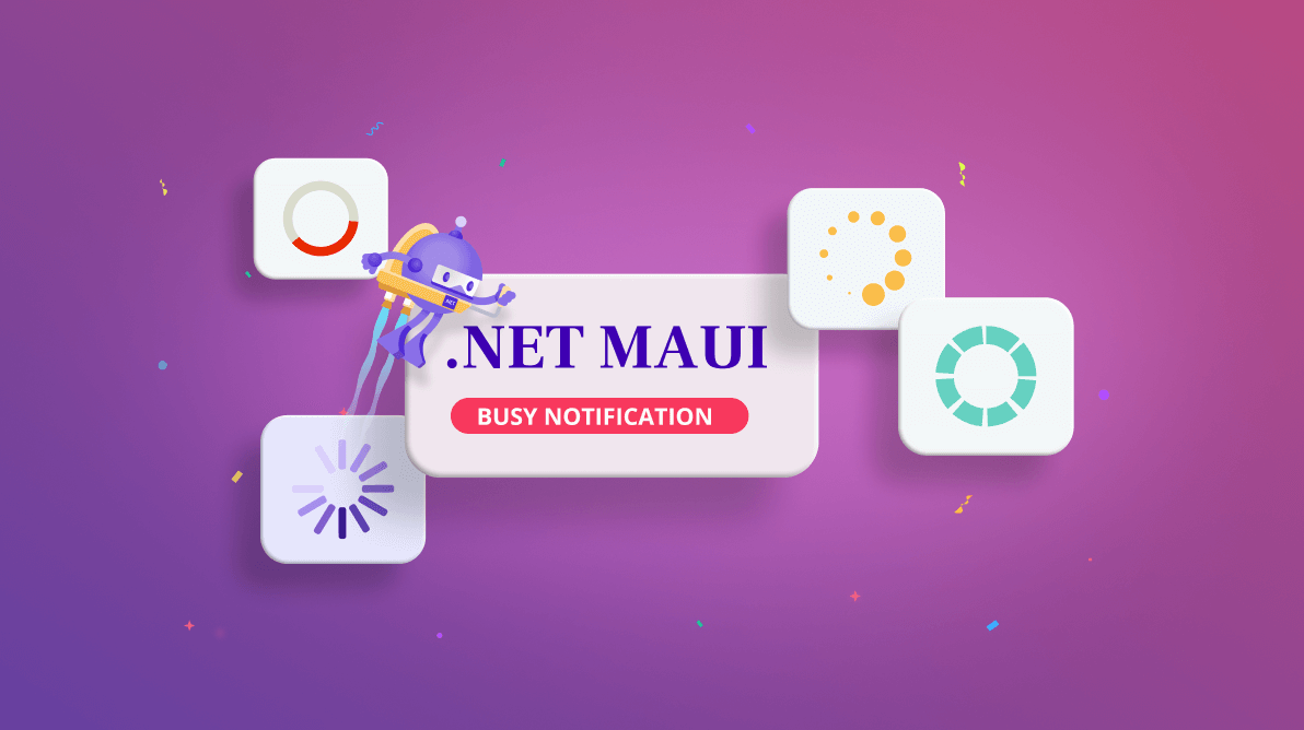 Add Busy Notifications to Your .NET MAUI Application