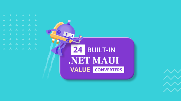 Introducing 24 Built-In .NET MAUI Value Converters
