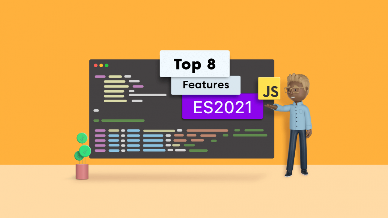 Top 8 Features of ES2021 Every Developer Must Know | Syncfusion Blogs