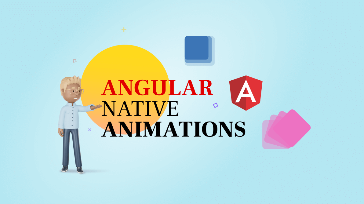 How to Use Angular Native Animations | Syncfusion Blogs