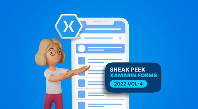 Sneak Peek at 2022 Volume 4 Xamarin.Forms