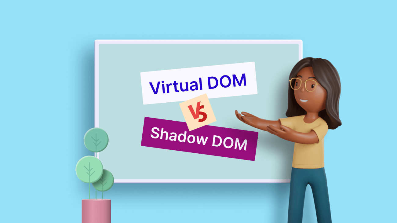 Virtual DOM vs. Shadow DOM: What Every Developer Should Know