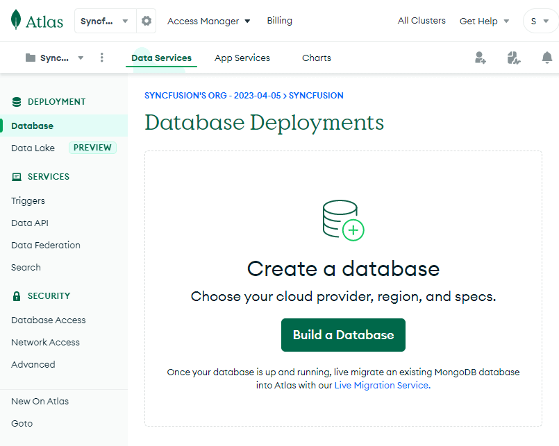 Deploy a database cluster by selecting the Build a Database button