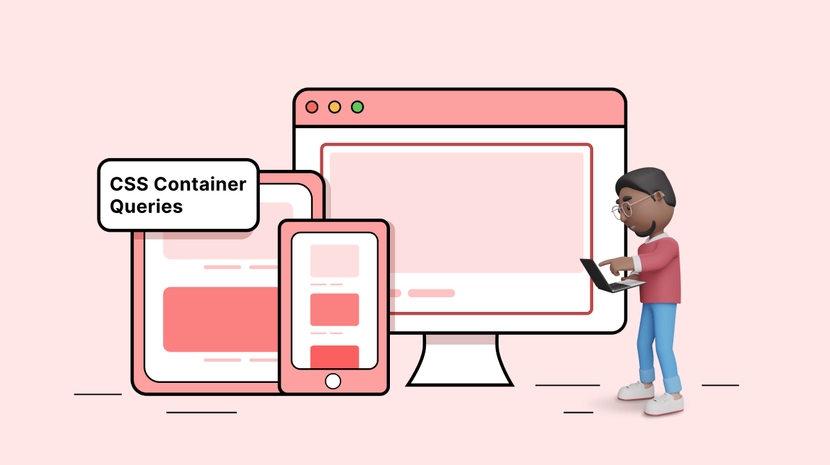 Responsive Web Design Evolved: Introducing CSS Container Queries