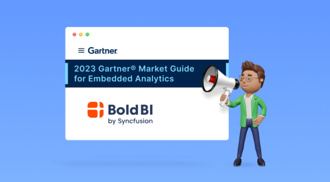 Syncfusion’s Bold BI Named in the 2023 Gartner® Market Guide for Embedded Analytics