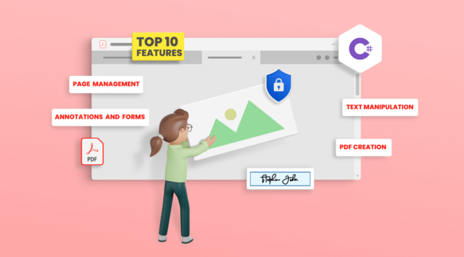 Top 10 Must Have Features in Syncfusion’s C PDF Library