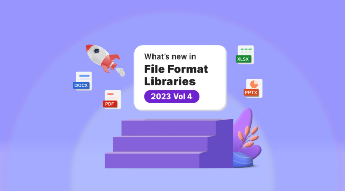 What’s New in 2023 Volume 4: File Format Libraries