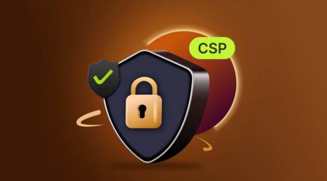 Enhance Web App Security with a CSP