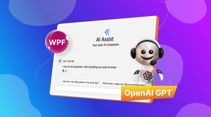 Easily Build an AI-Powered Chat App Using WPF AI AssistView and OpenAI