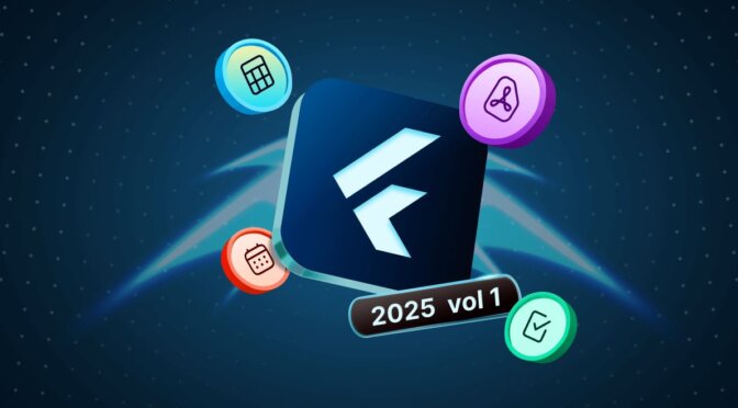 What’s New in 2025 Volume 1 Flutter