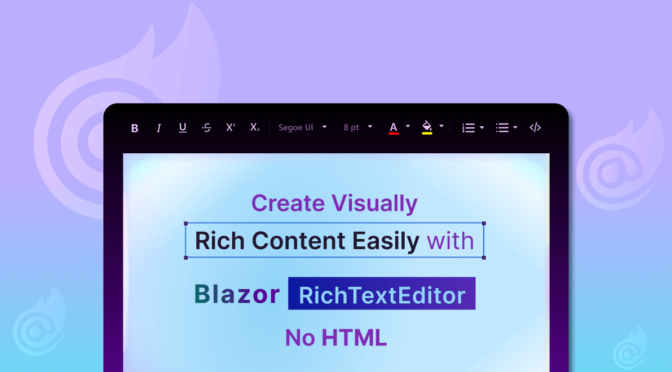 Create Visually Rich Content Easily with Blazor Rich Text Editor! No HTML