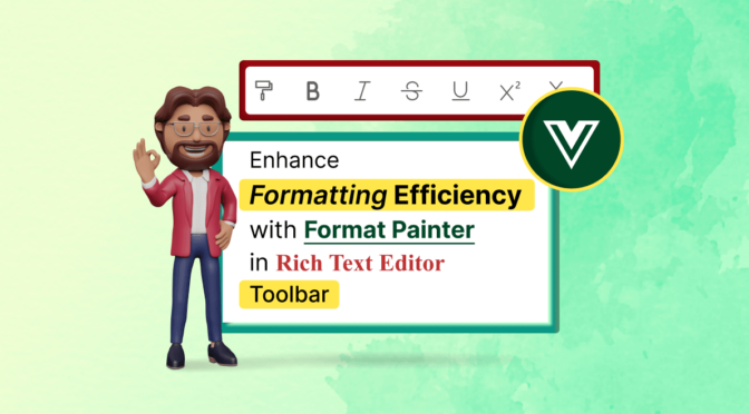 Enhance Formatting Efficiency with Format Painter in Vue Rich Text Editor