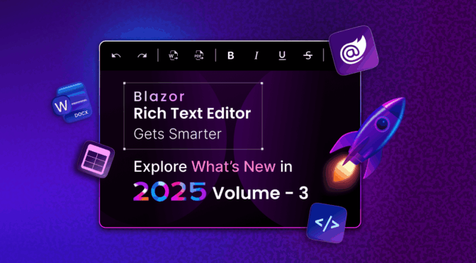 Blazor Rich Text Editor Gets Smarter – Explore What’s New in 2025 Volume 3