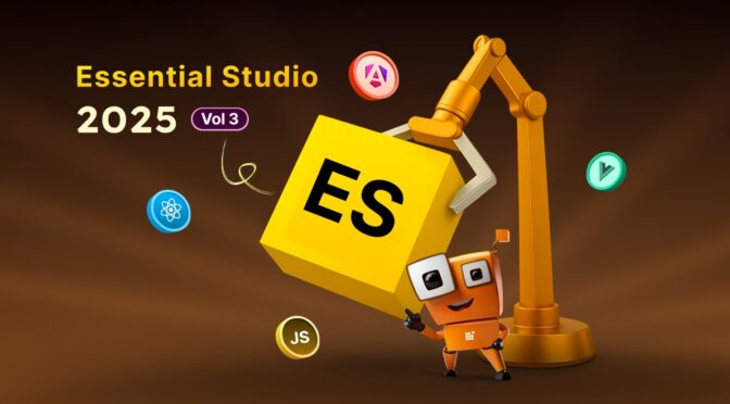 Essential Studio 2025 Volume 3 Latest UI Updates for React, Angular & JavaScript