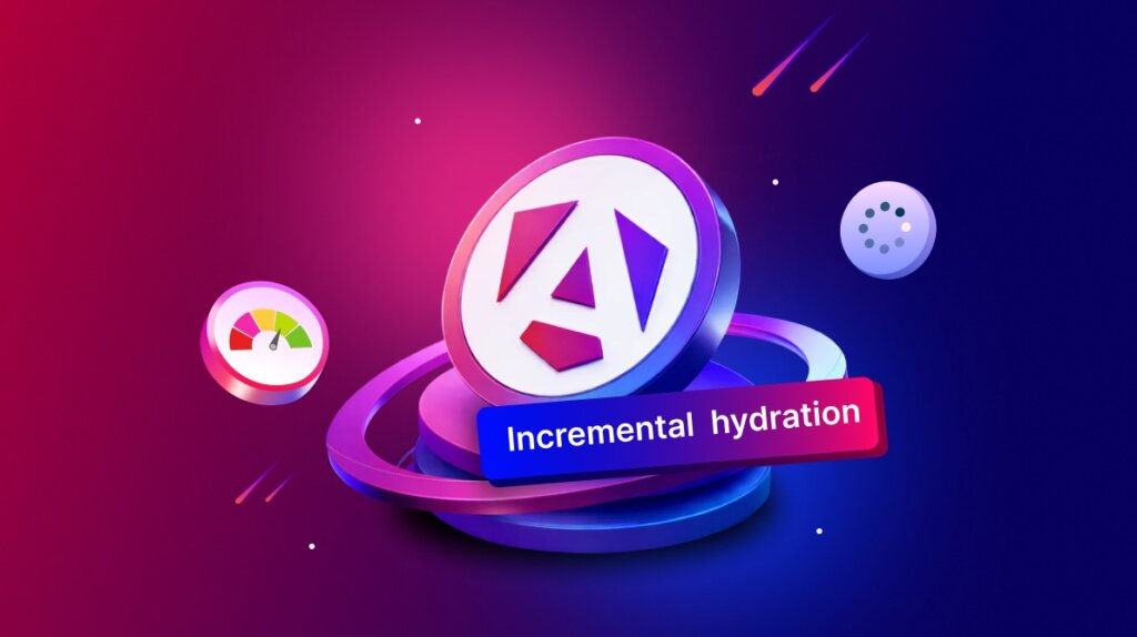 Incremental Hydration in Angular: Build SSR Apps That Feel Instantly Interactive