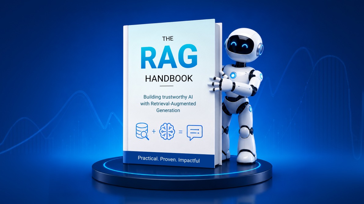 Building AI Applications You Can Trust? Explore Our New Retrieval-Augmented Generation(RAG) Handbook