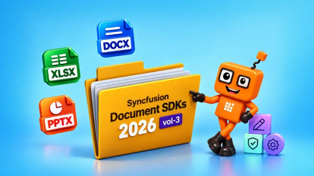 Syncfusion Document SDKs 2026 Volume 3: New JavaScript Libraries and Faster Excel Processing
