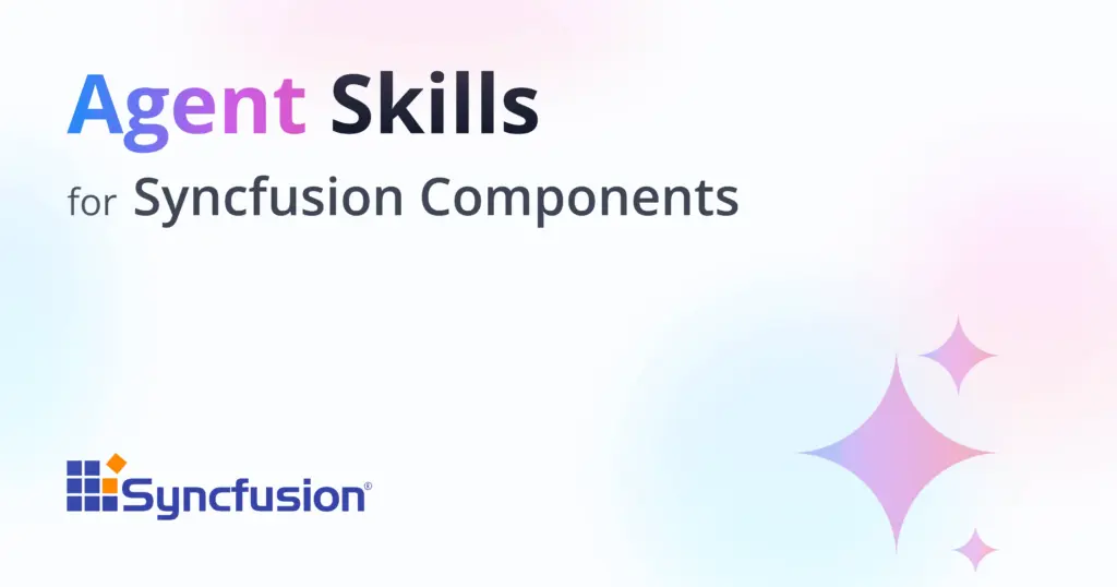 Agent Skills | Component-Aware AI Code Generation | Syncfusion