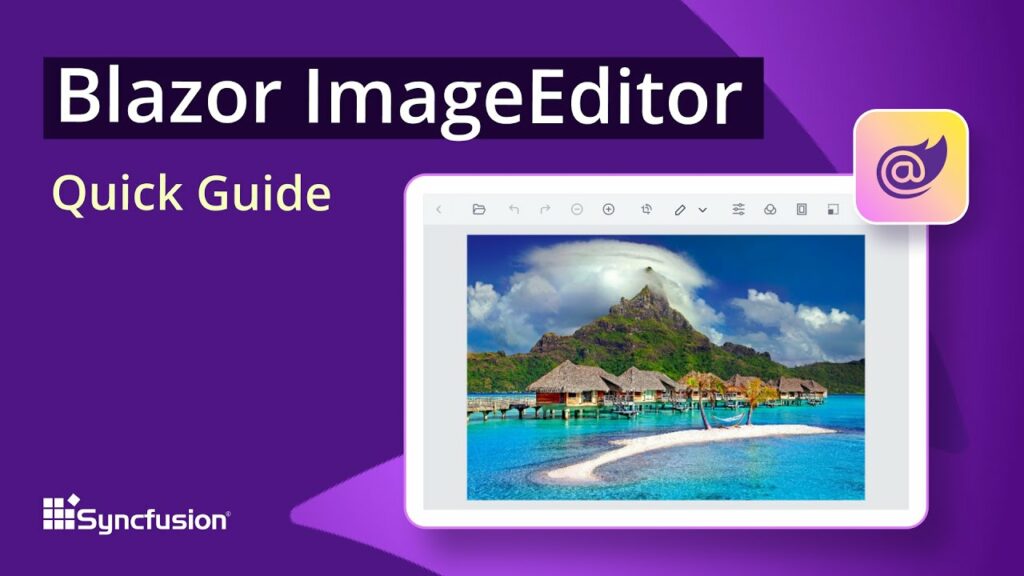 Blazor Image Editor: The Ultimate Feature Walkthrough