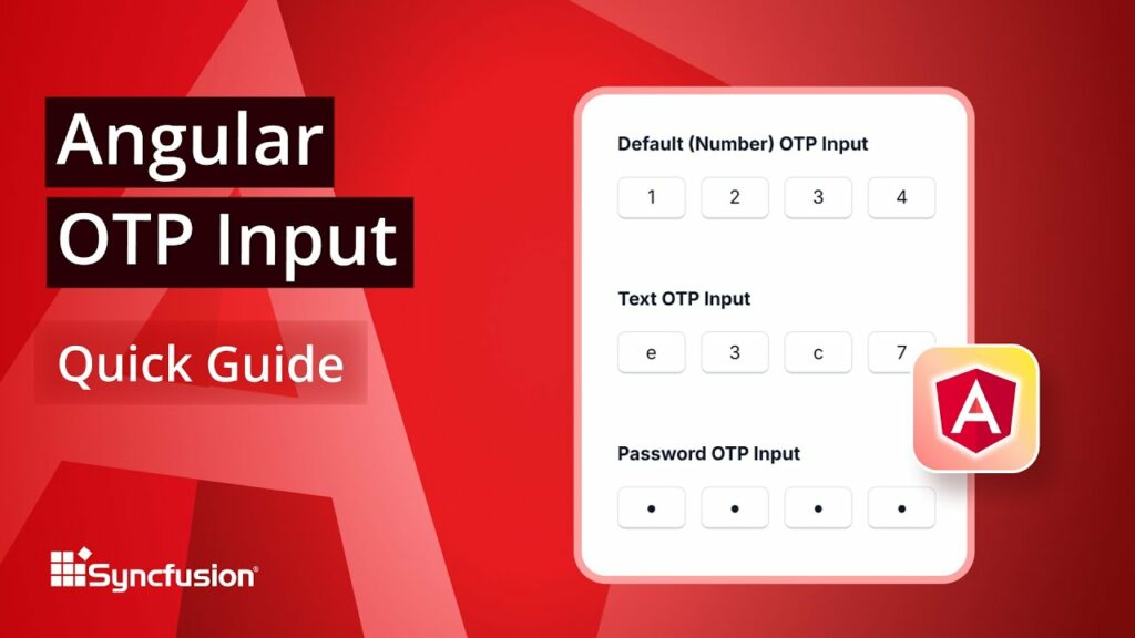 Angular OTP Input: The Ultimate Feature Walkthrough