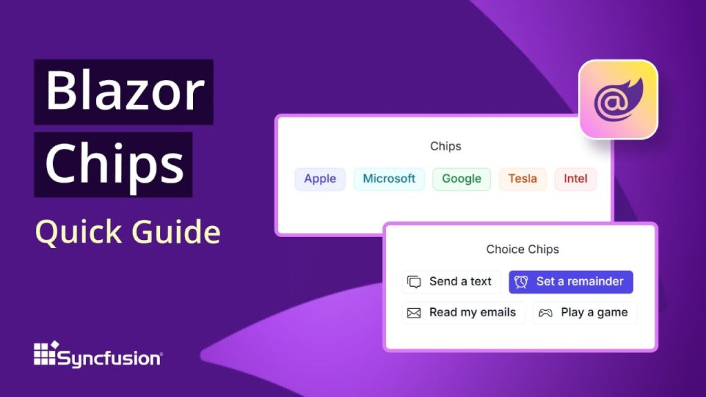 Blazor Chips: The Ultimate Feature Walkthrough