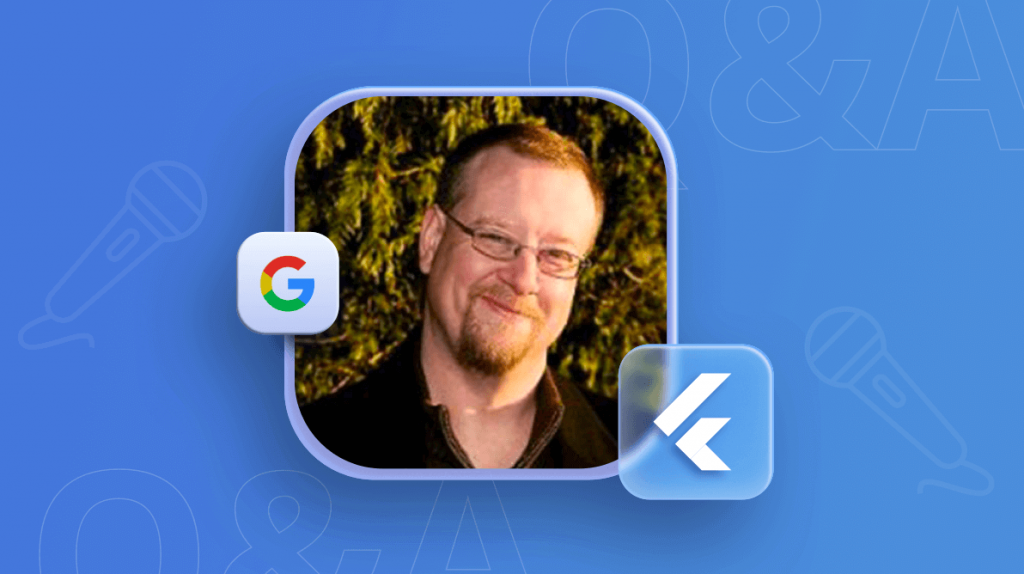 Flutter Q&A with Chris Sells, Senior Product Manager at Google on Flutter – Part 2